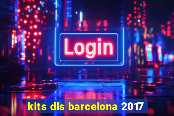 kits dls barcelona 2017